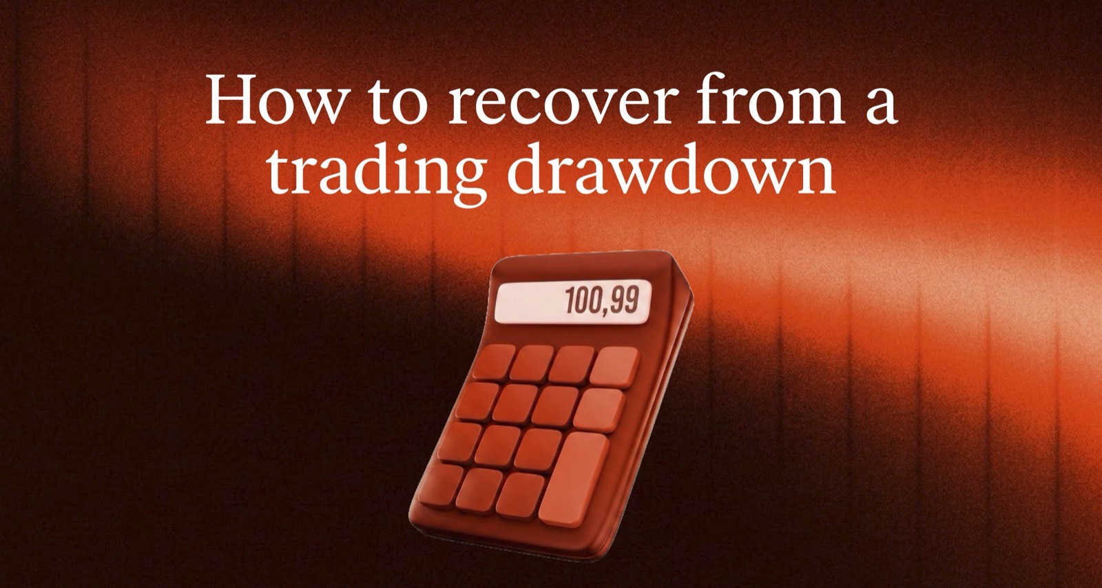 How to recover from a trading drawdown